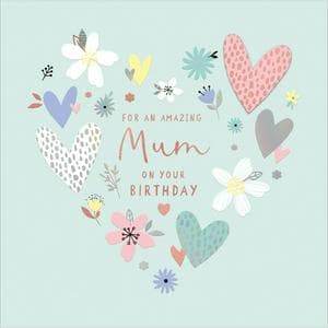 Carlton For An Amazing Mum Hearts & Flowers Design Happy Birthday Greeting Card