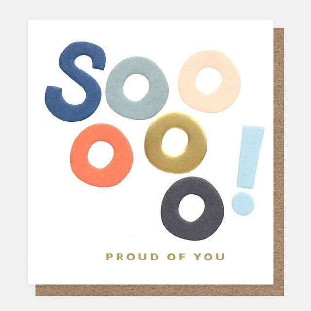 Caroline Gardner Congratulations Card Soooo! Proud of You Greeting Card - gallery image 1