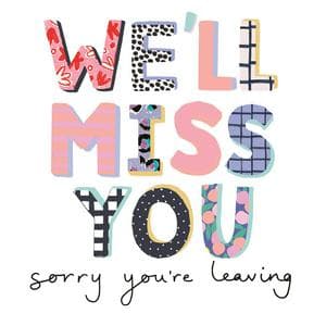 Mint Sorry You're Leaving We'll Miss You Card Colourful Text Stop The Clock Design Greeting Card
