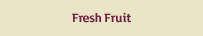 fruit