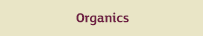 organics