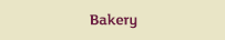 Bakery