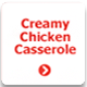 creamy chicken casserole